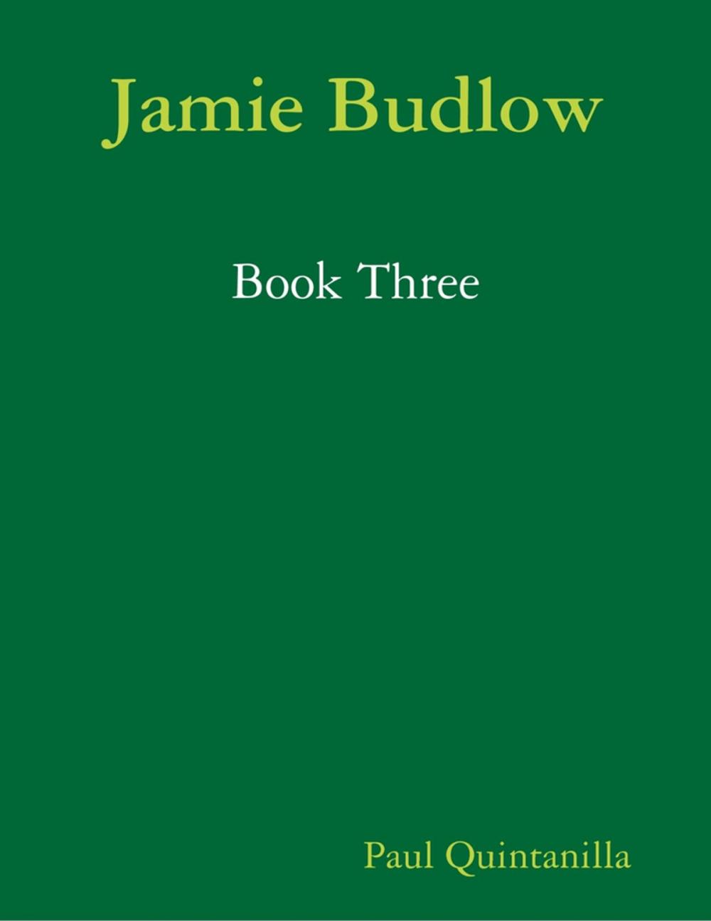 Big bigCover of Jamie Budlow - Book Three