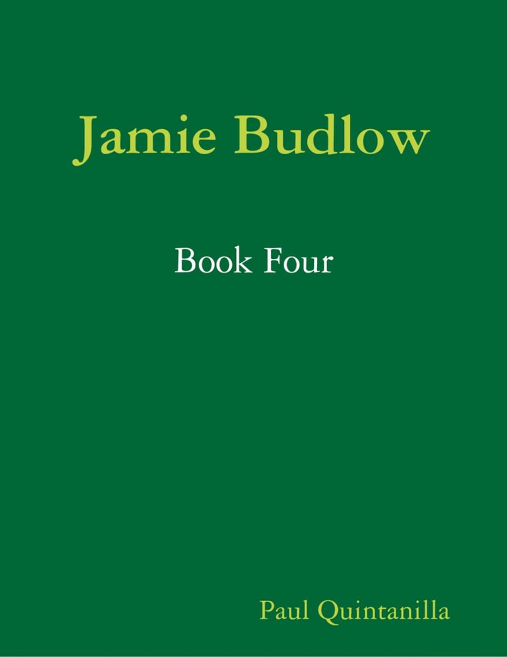 Big bigCover of Jamie Budlow - Book Four