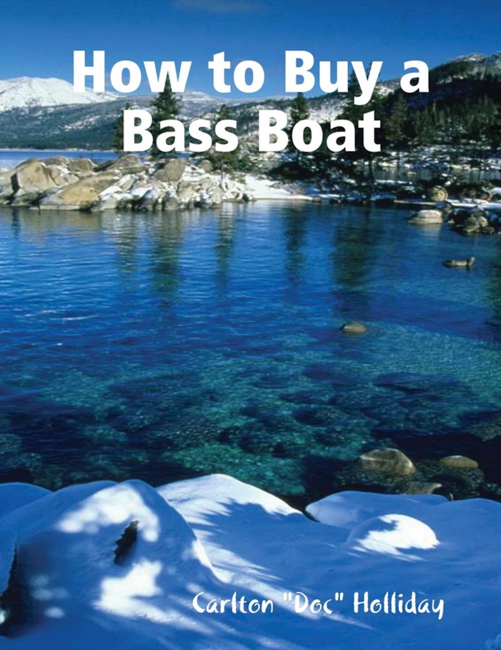 Big bigCover of How to Buy a Bass Boat