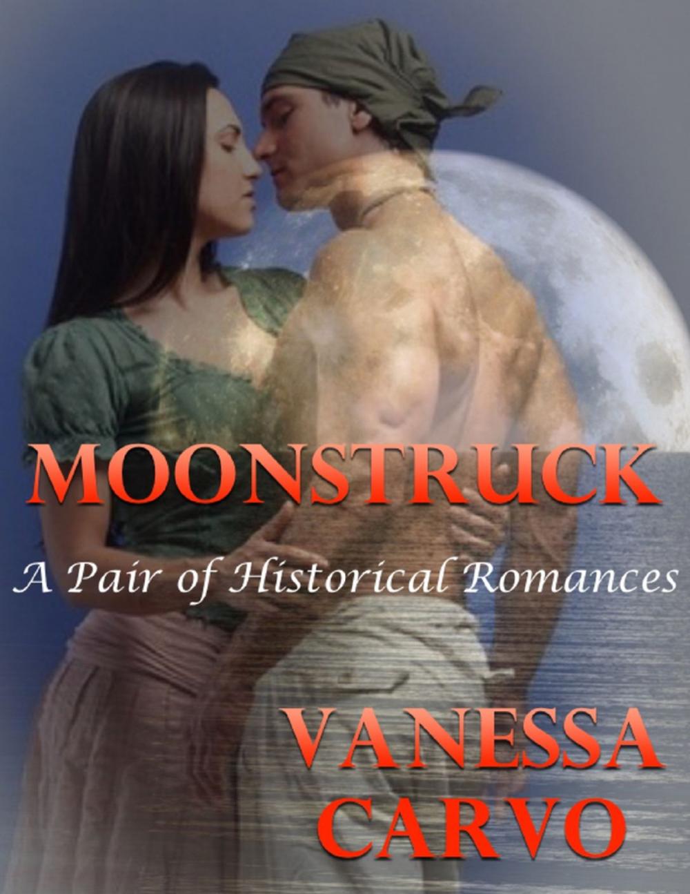 Big bigCover of Moonstruck: A Pair of Historical Romances