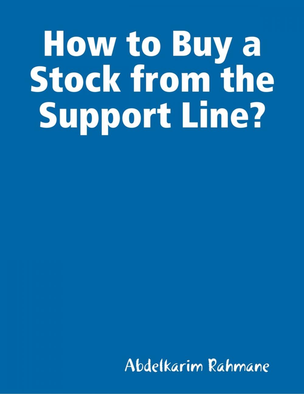 Big bigCover of How to Buy a Stock from the Support Line?