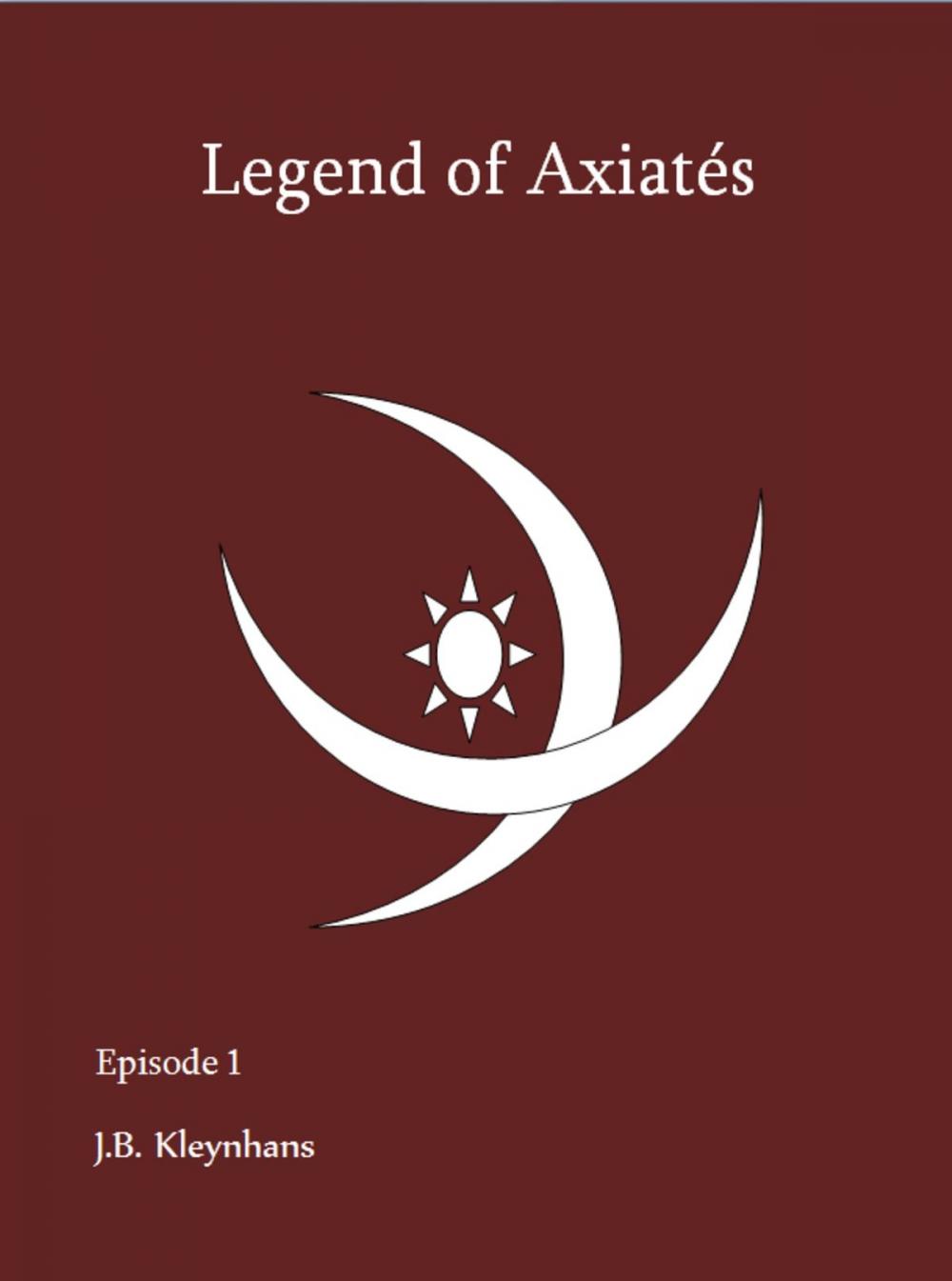 Big bigCover of Legend of Axiatés Episode 1