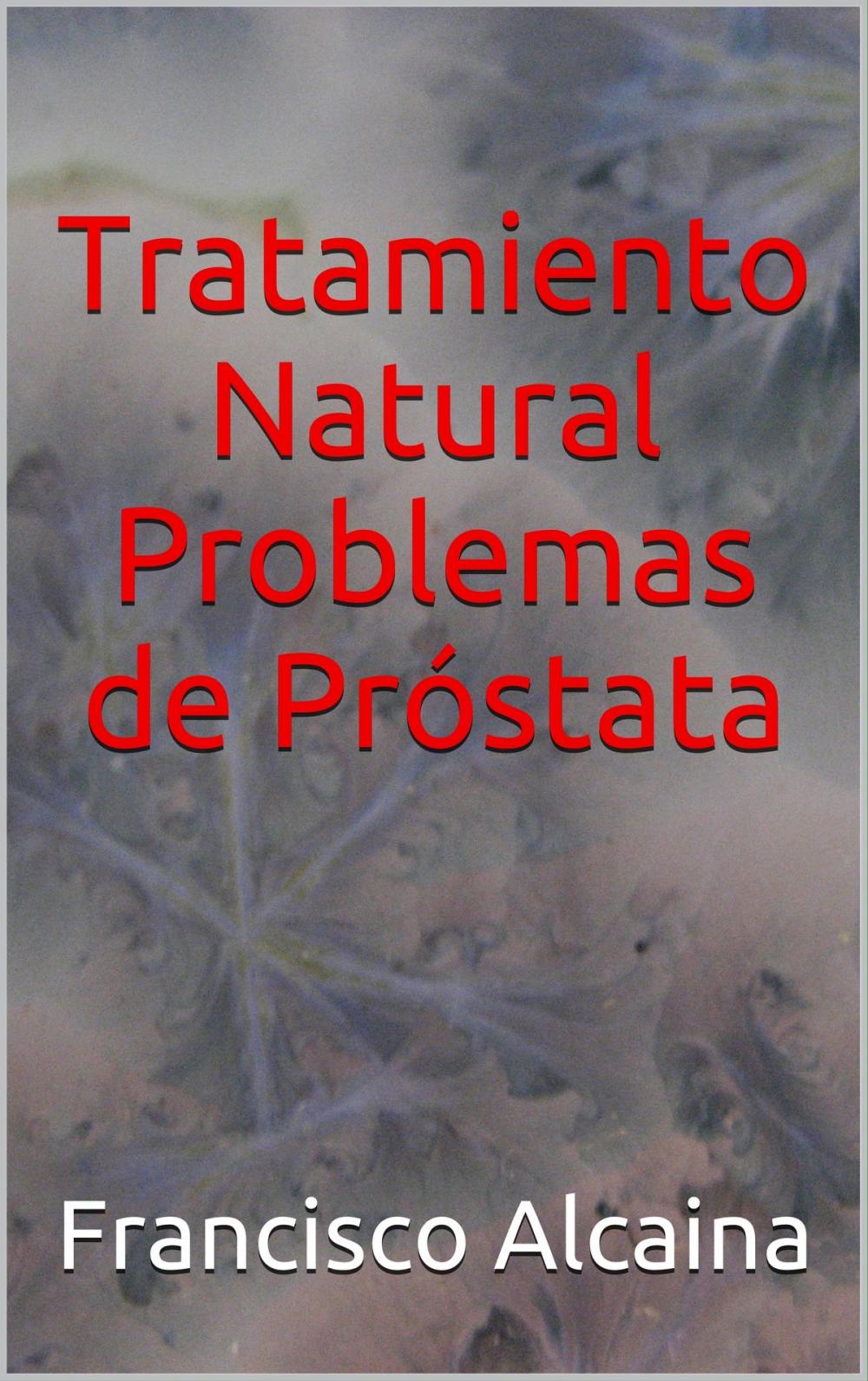 Big bigCover of Tratamiento Natural Problemas de Próstata