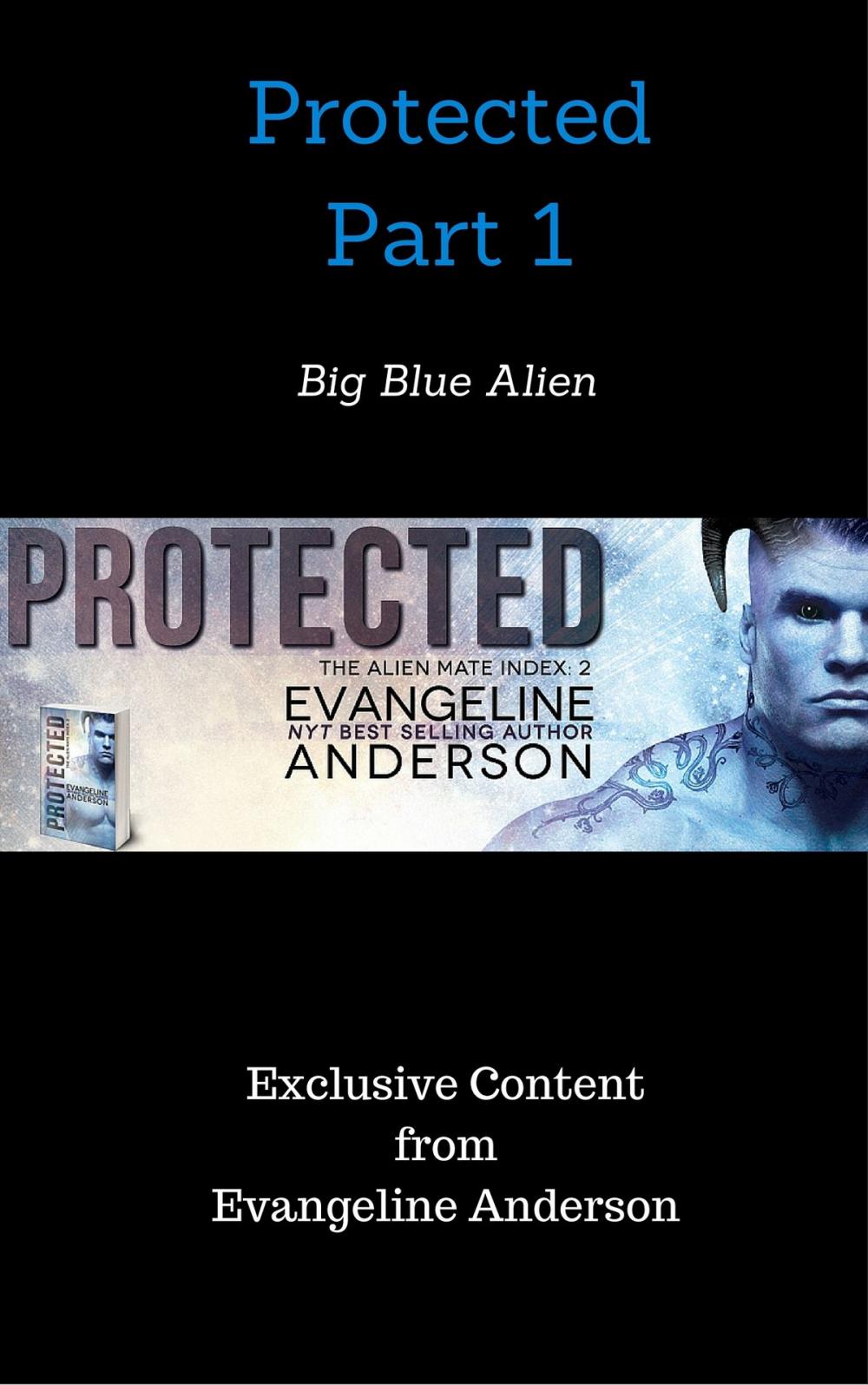 Big bigCover of Protected Part 1: Big Blue Alien