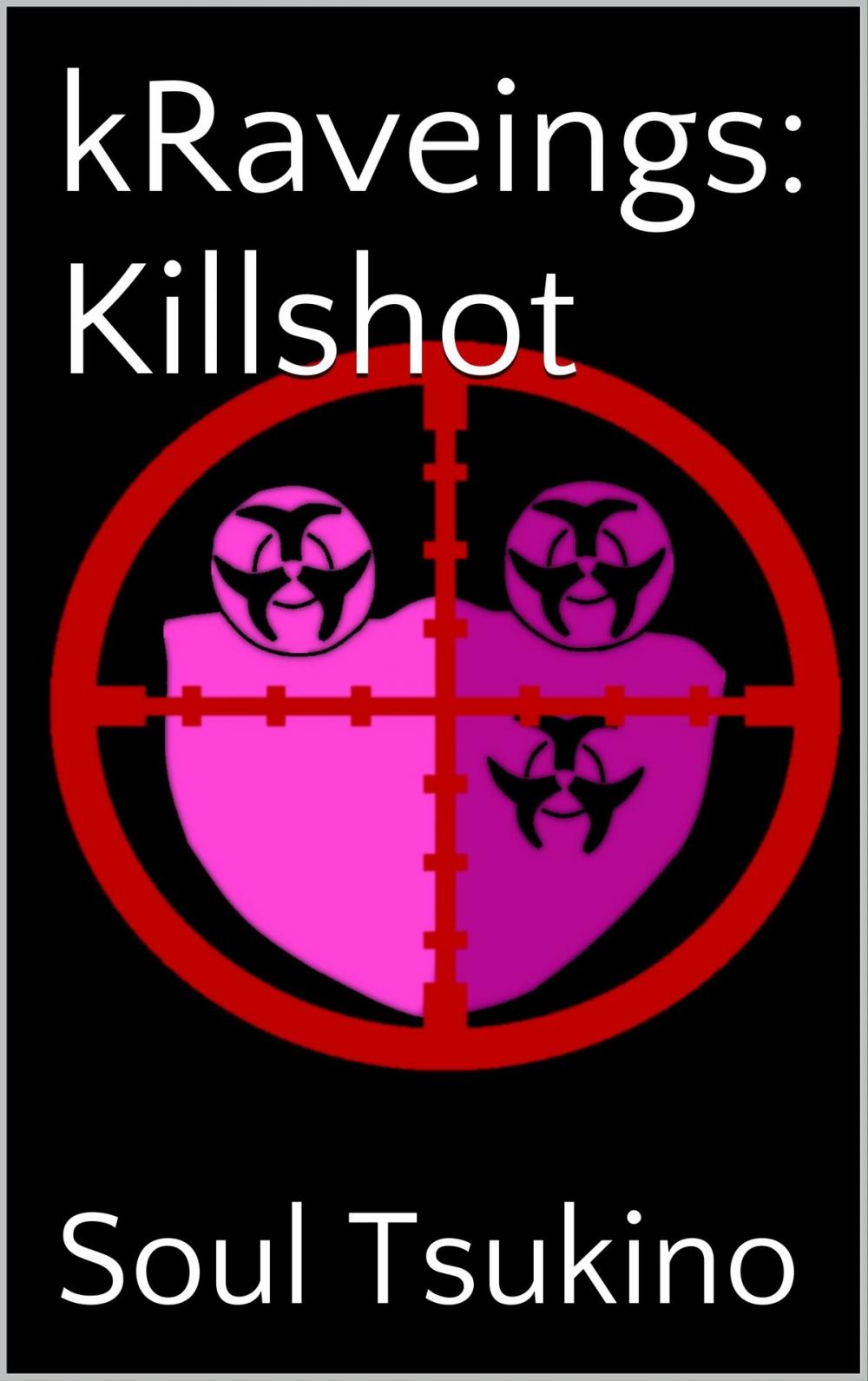 Big bigCover of kRaveings: Killshot