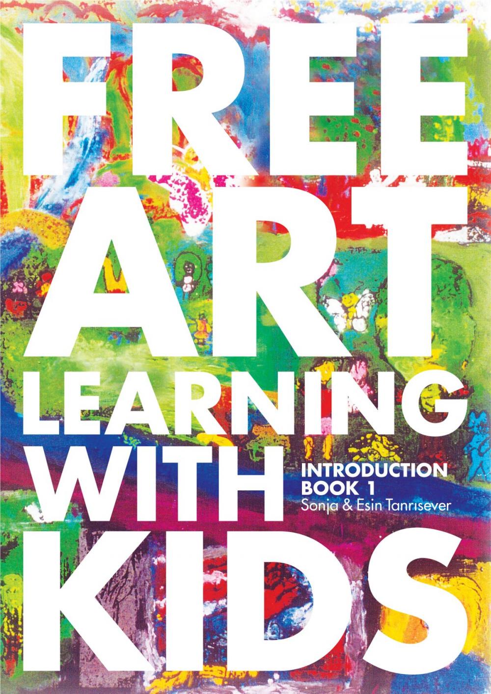 Big bigCover of Free Art Learning With Kids, Introduction Book-I