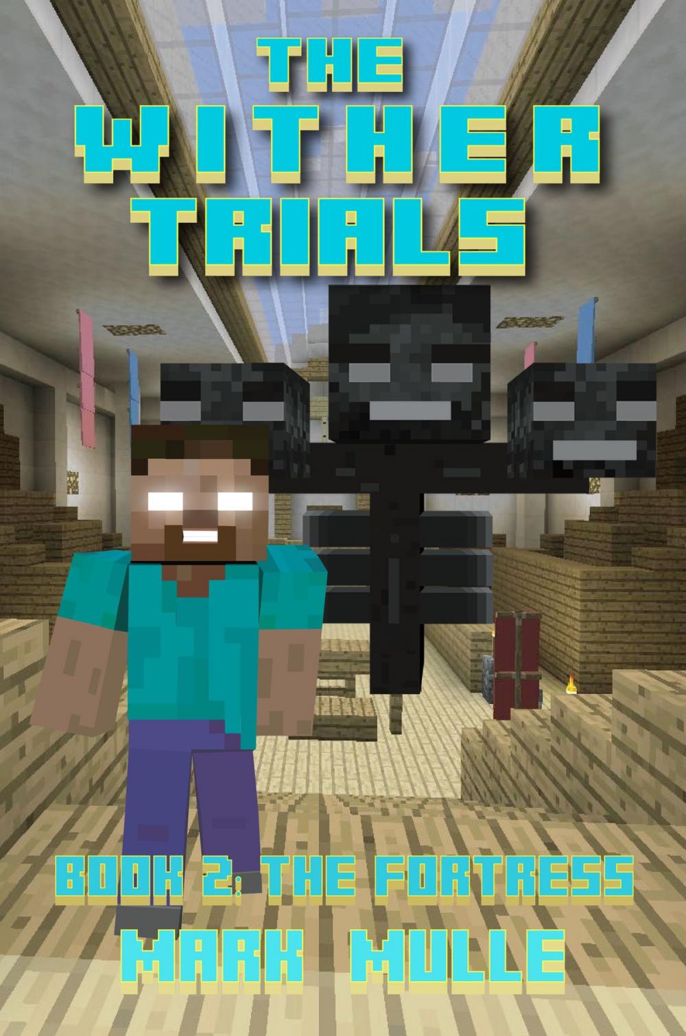 Big bigCover of The Wither Trials, Book 2: The Fortress