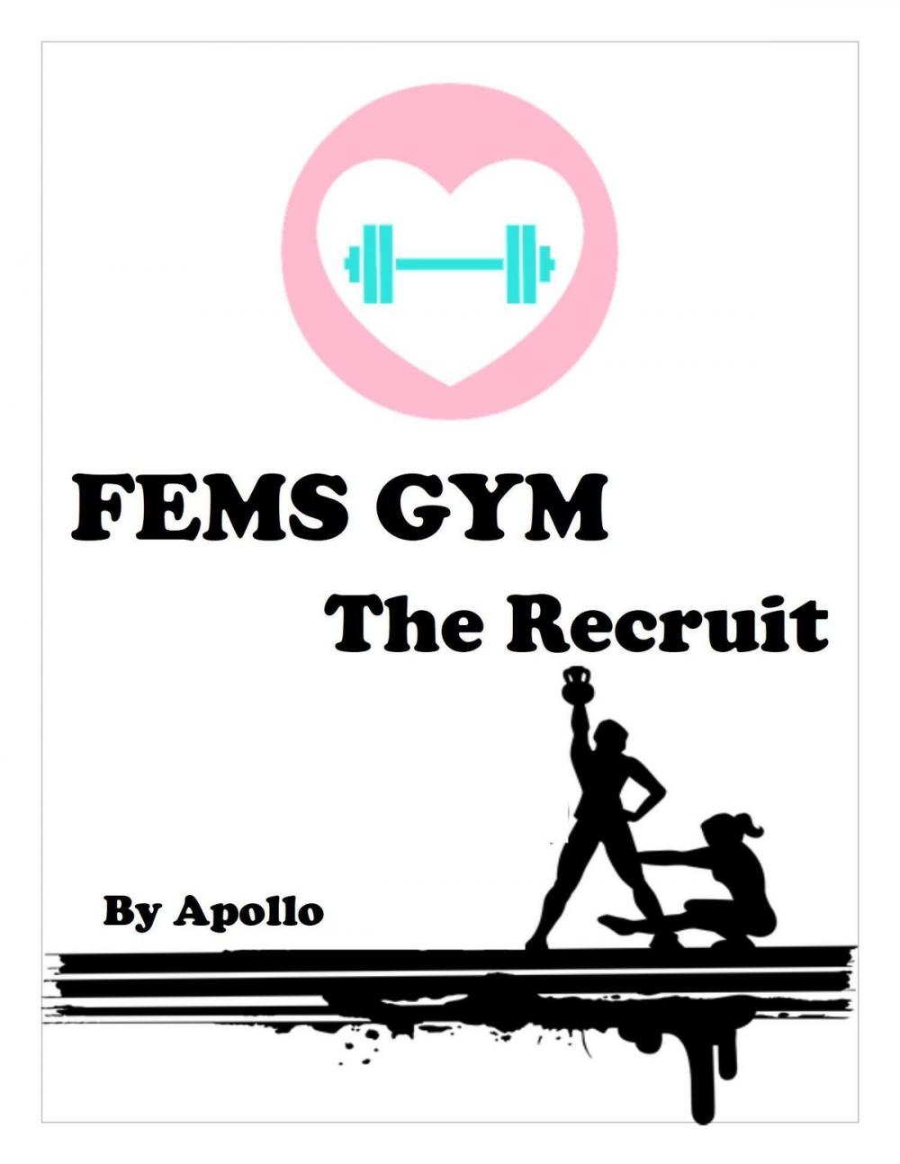 Big bigCover of Fems Gym: The Recruit