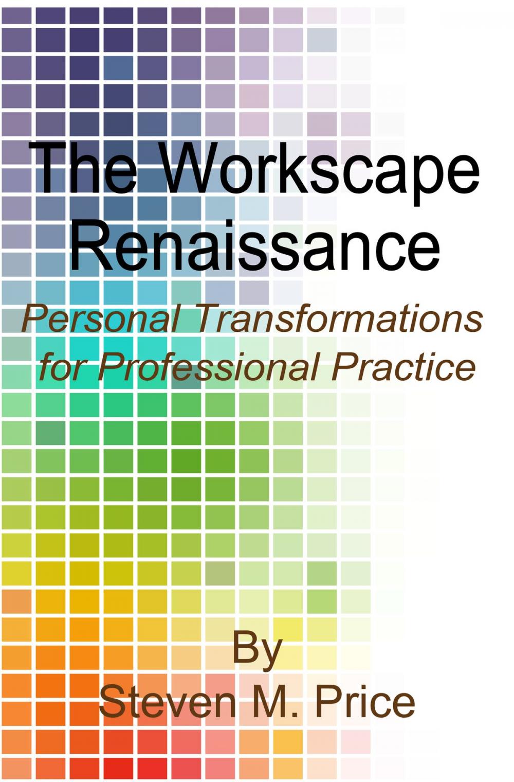 Big bigCover of The Workscape Renaissance