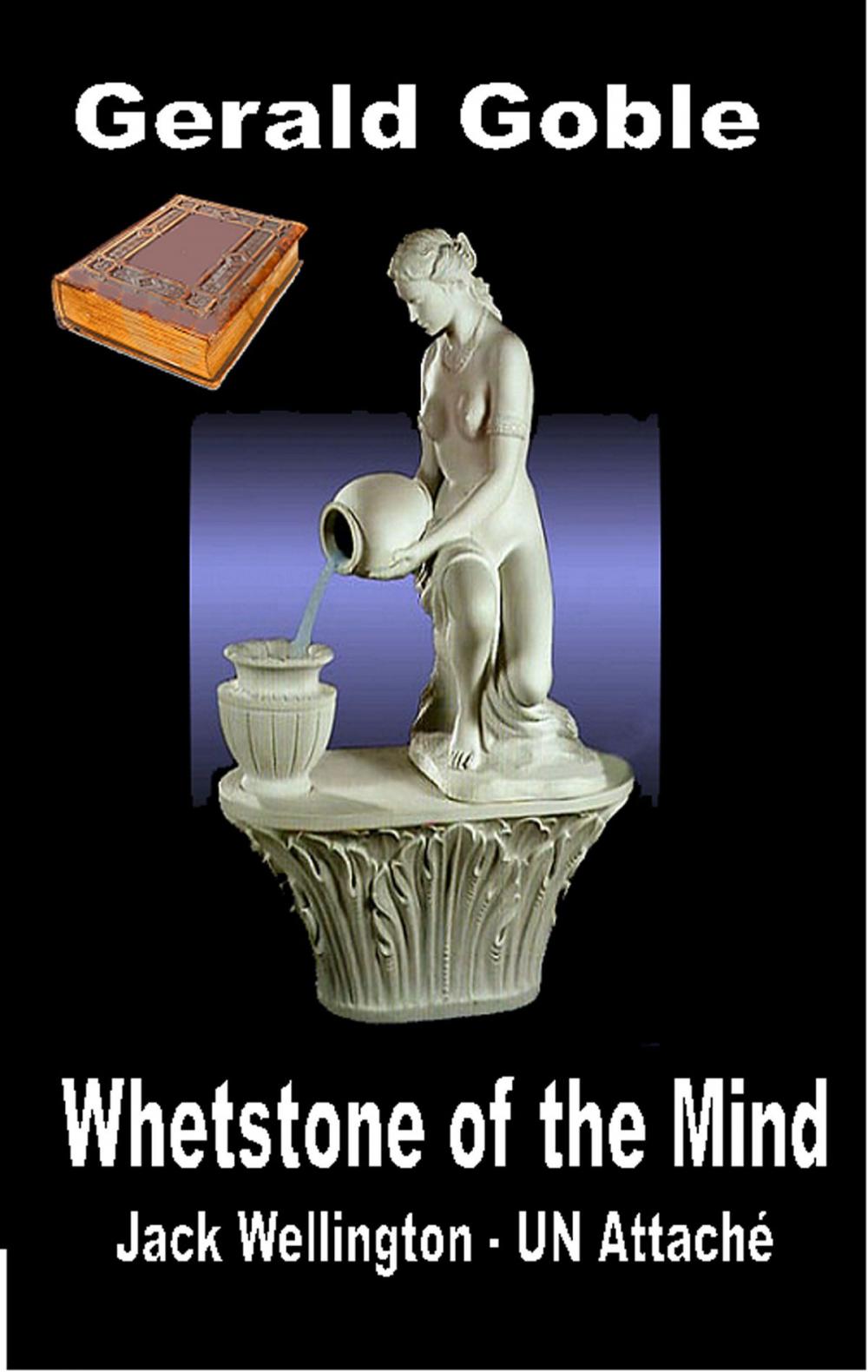 Big bigCover of Whetstone of the Mind: Jack Wellington UN Attaché