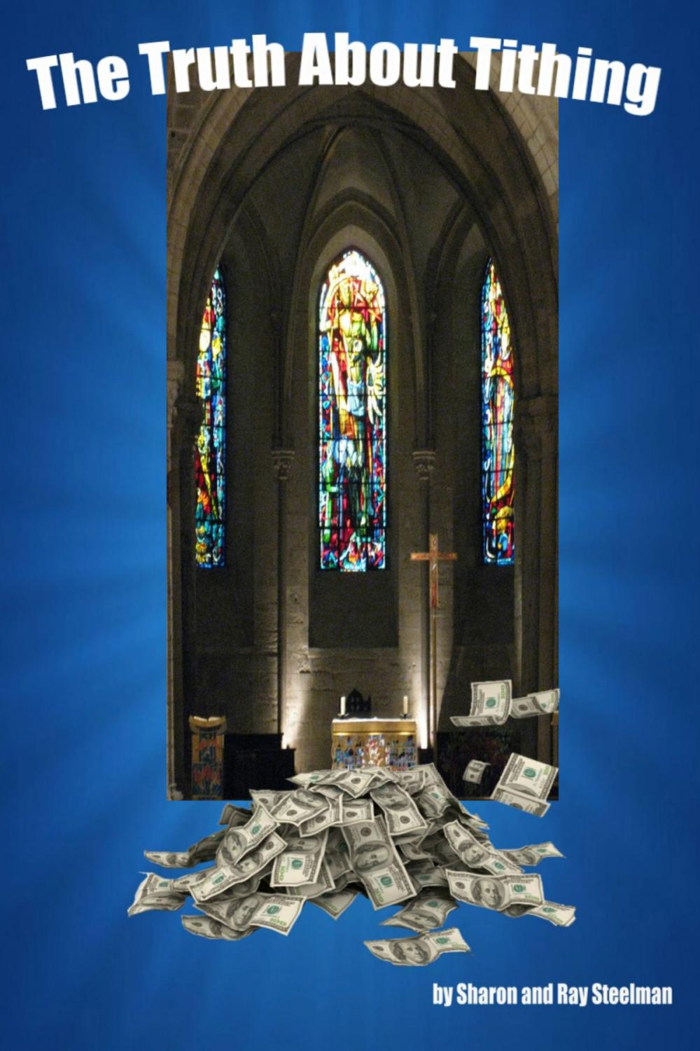 Big bigCover of The Truth About Tithing