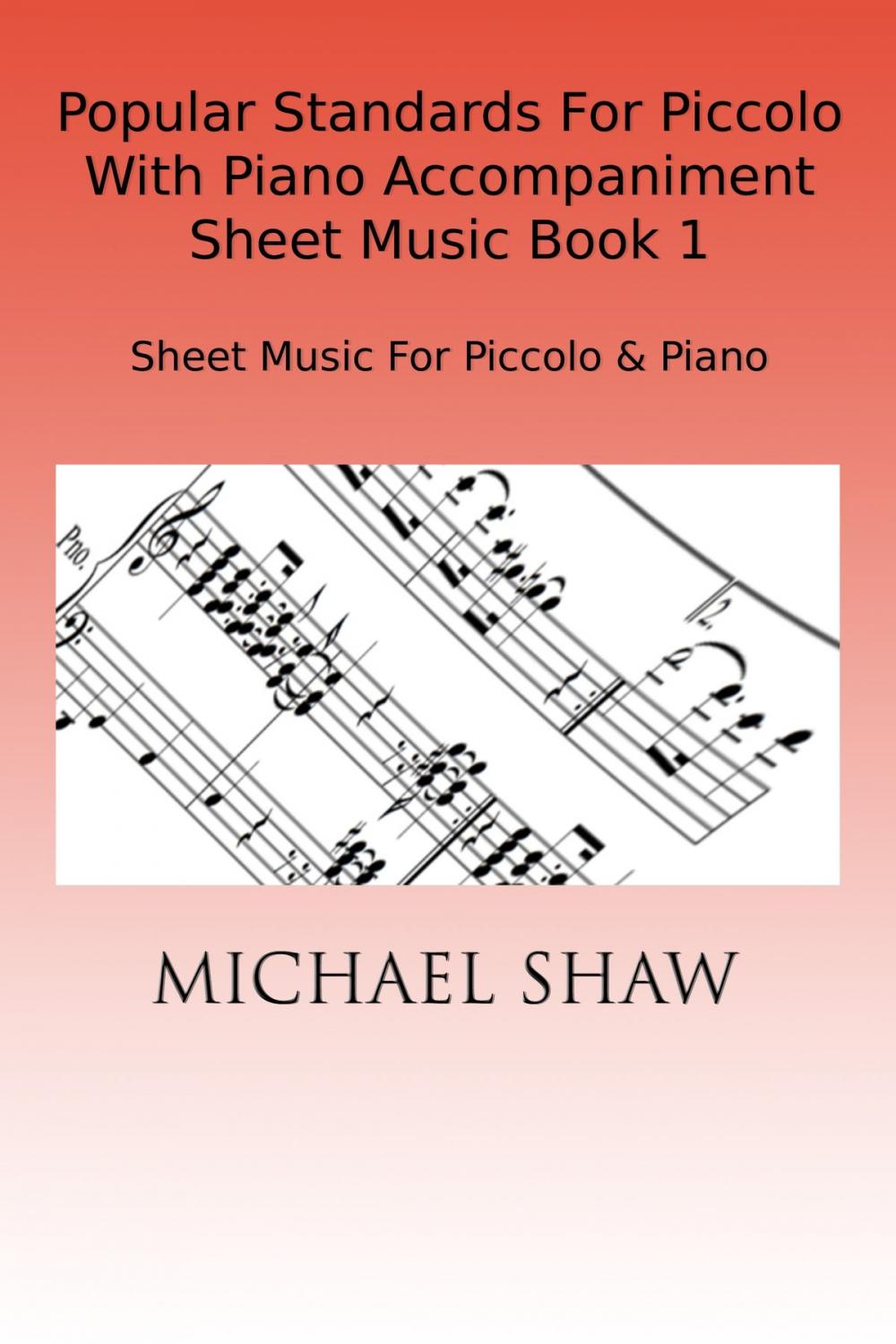 Big bigCover of Popular Standards For Piccolo With Piano Accompaniment Sheet Music Book 1