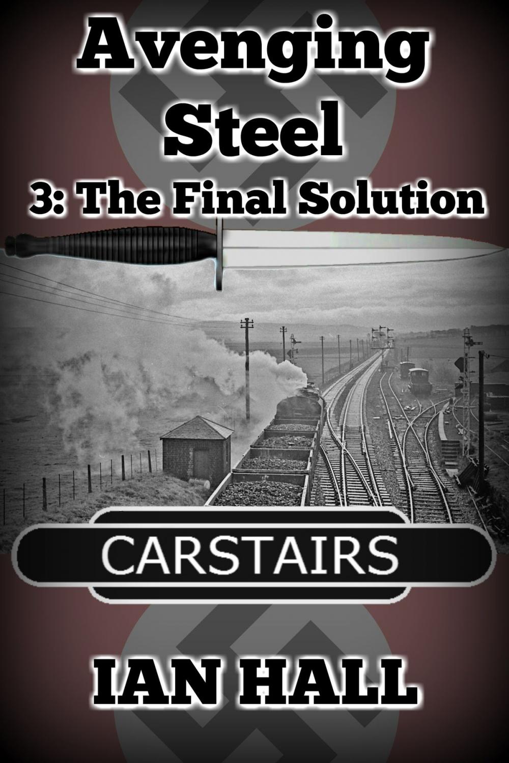 Big bigCover of Avenging Steel 3: The Final Solution