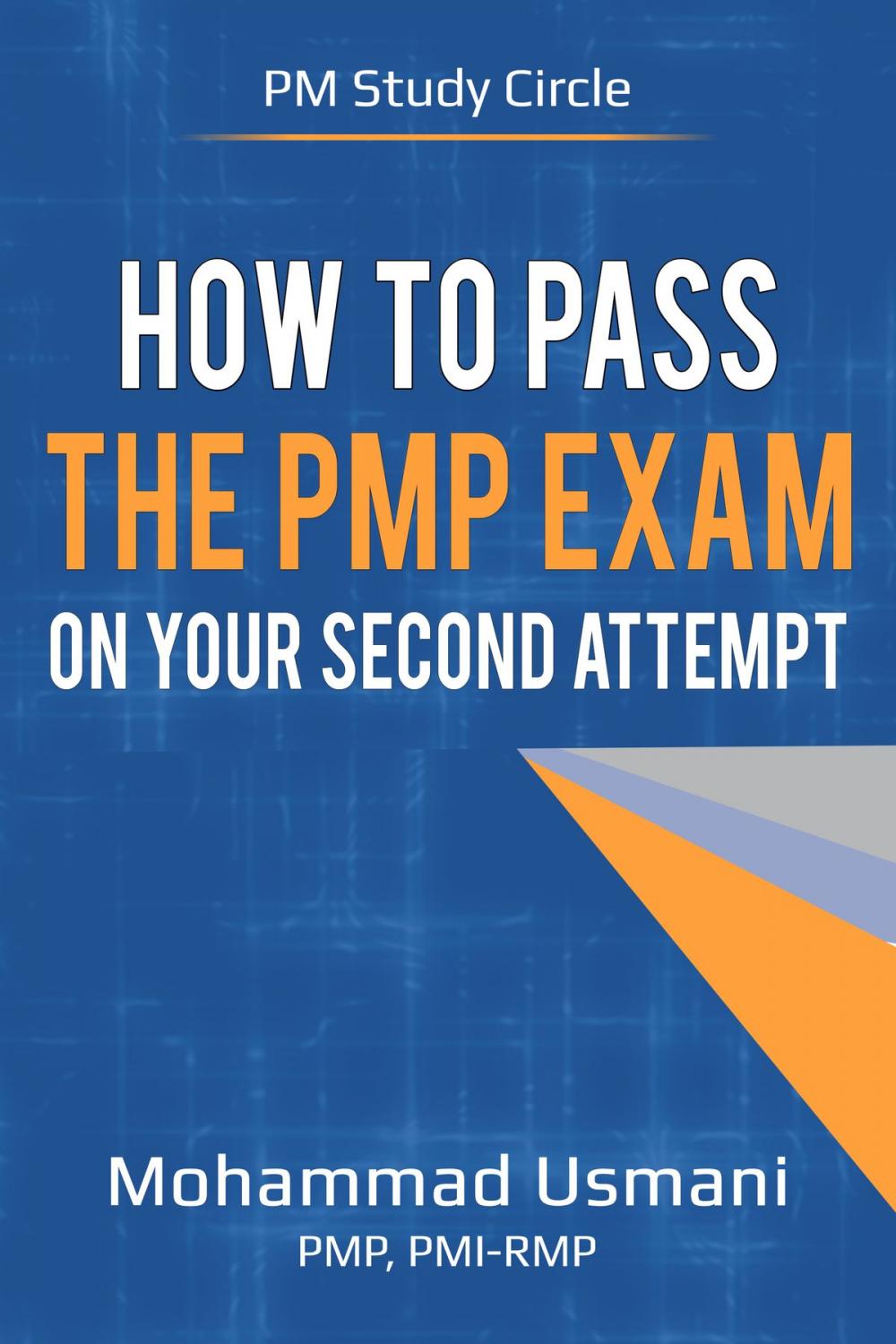 Big bigCover of How to Pass the PMP Exam on Your Second Attempt