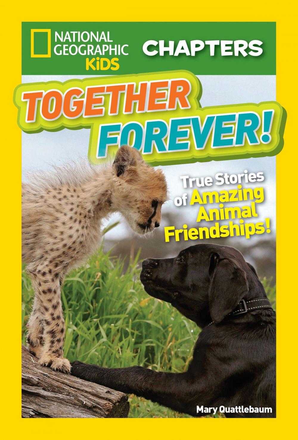 Big bigCover of National Geographic Kids Chapters: Together Forever