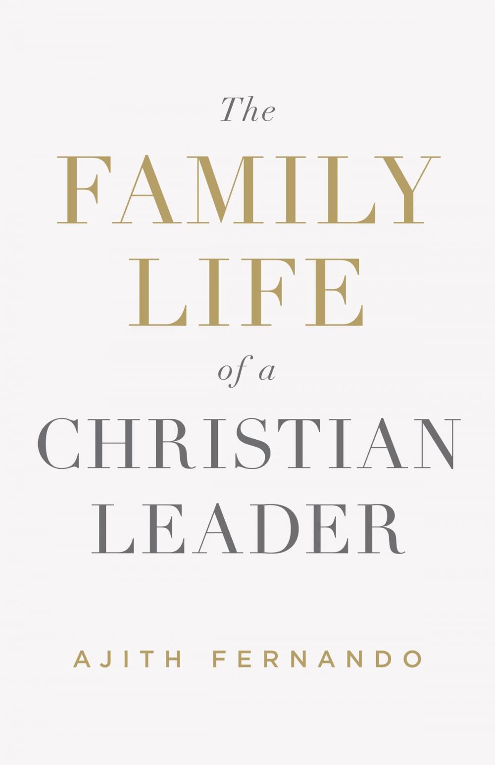 Big bigCover of The Family Life of a Christian Leader