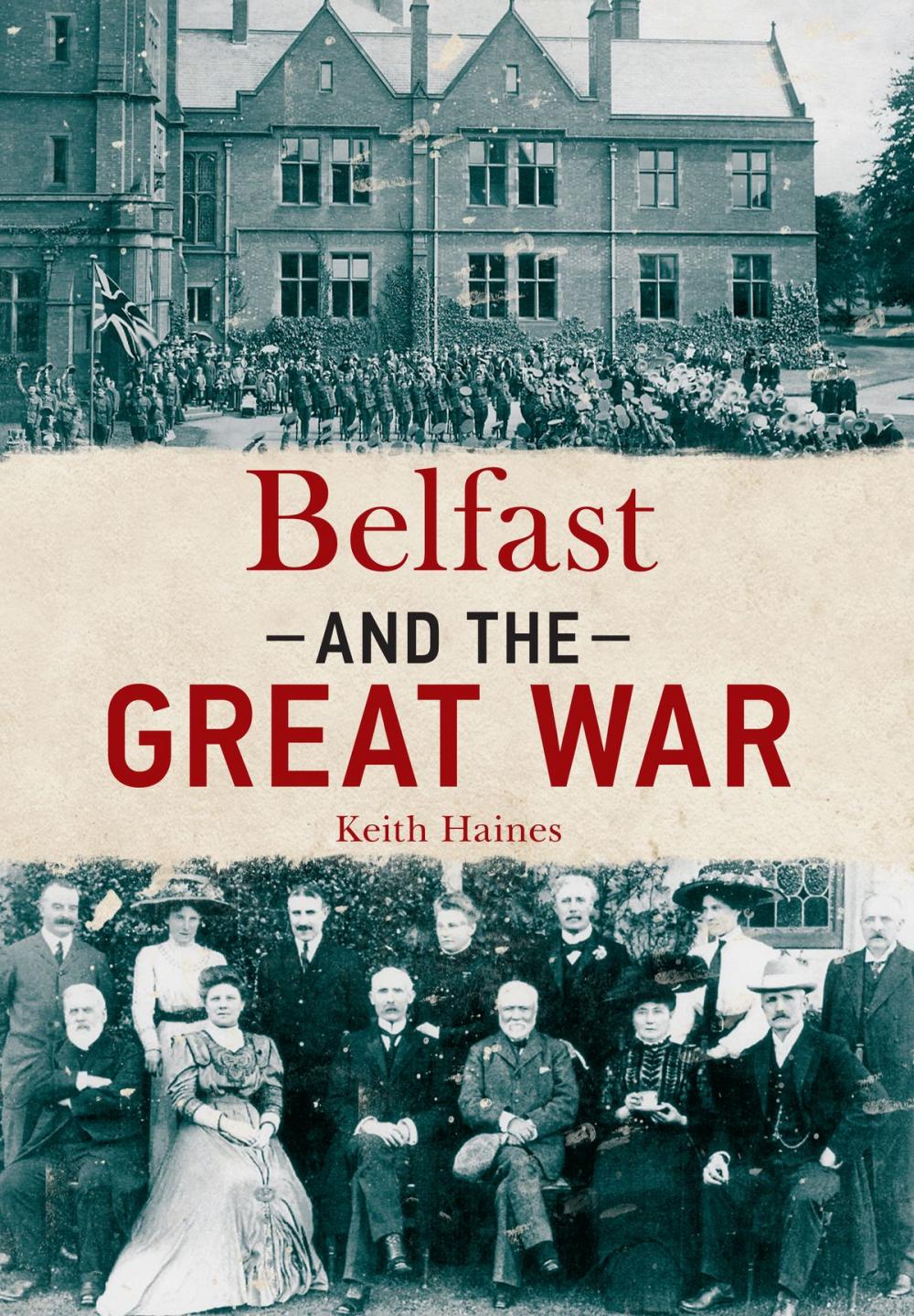 Big bigCover of Belfast and The Great War