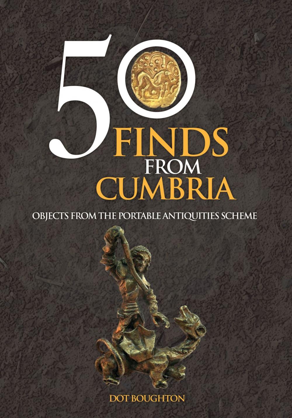 Big bigCover of 50 Finds From Cumbria