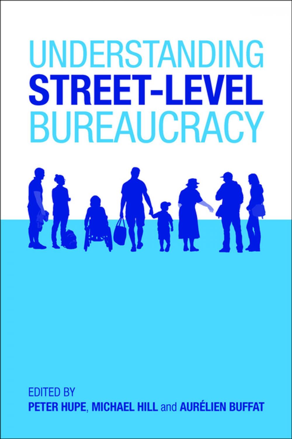 Big bigCover of Understanding street-level bureaucracy