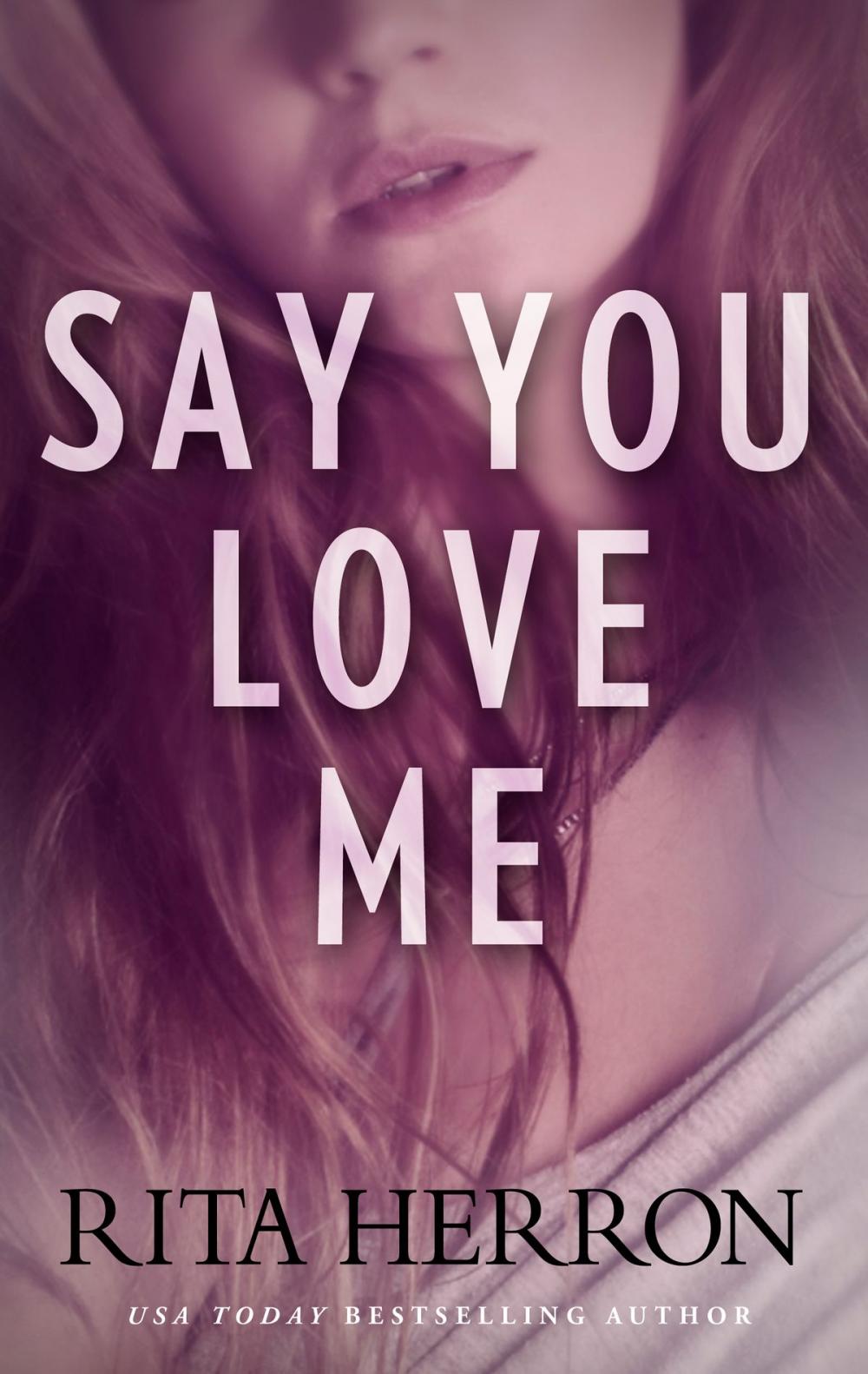 Big bigCover of Say You Love Me