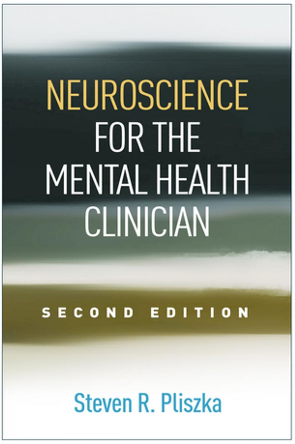 Big bigCover of Neuroscience for the Mental Health Clinician, Second Edition