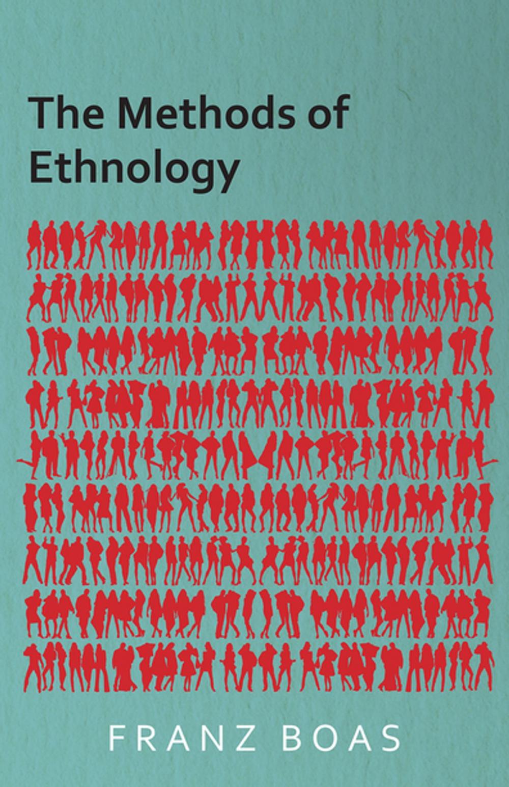Big bigCover of The Methods of Ethnology