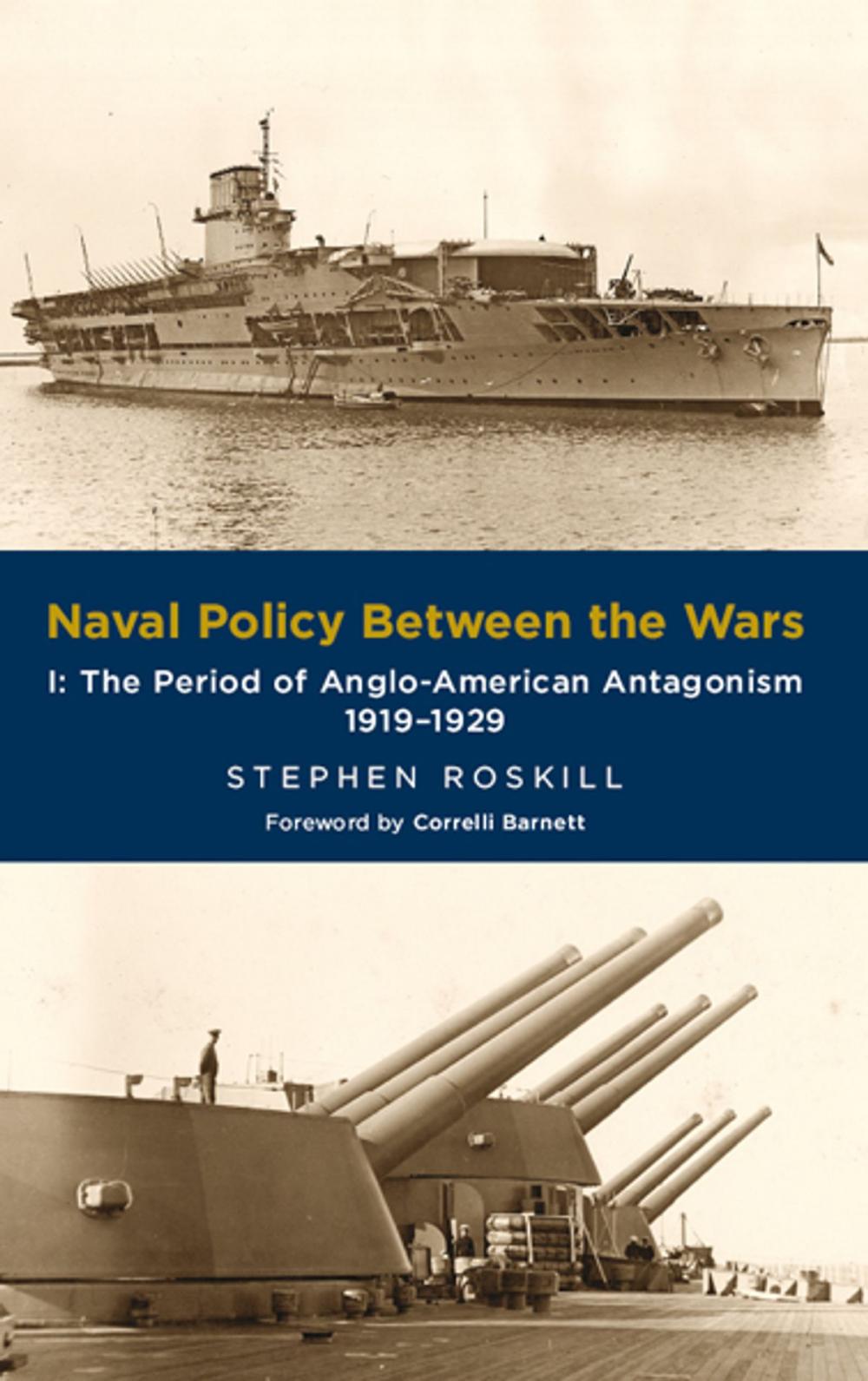 Big bigCover of Naval Policy Between Wars. Volume I