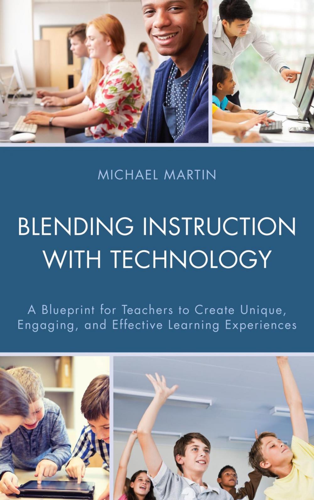 Big bigCover of Blending Instruction with Technology