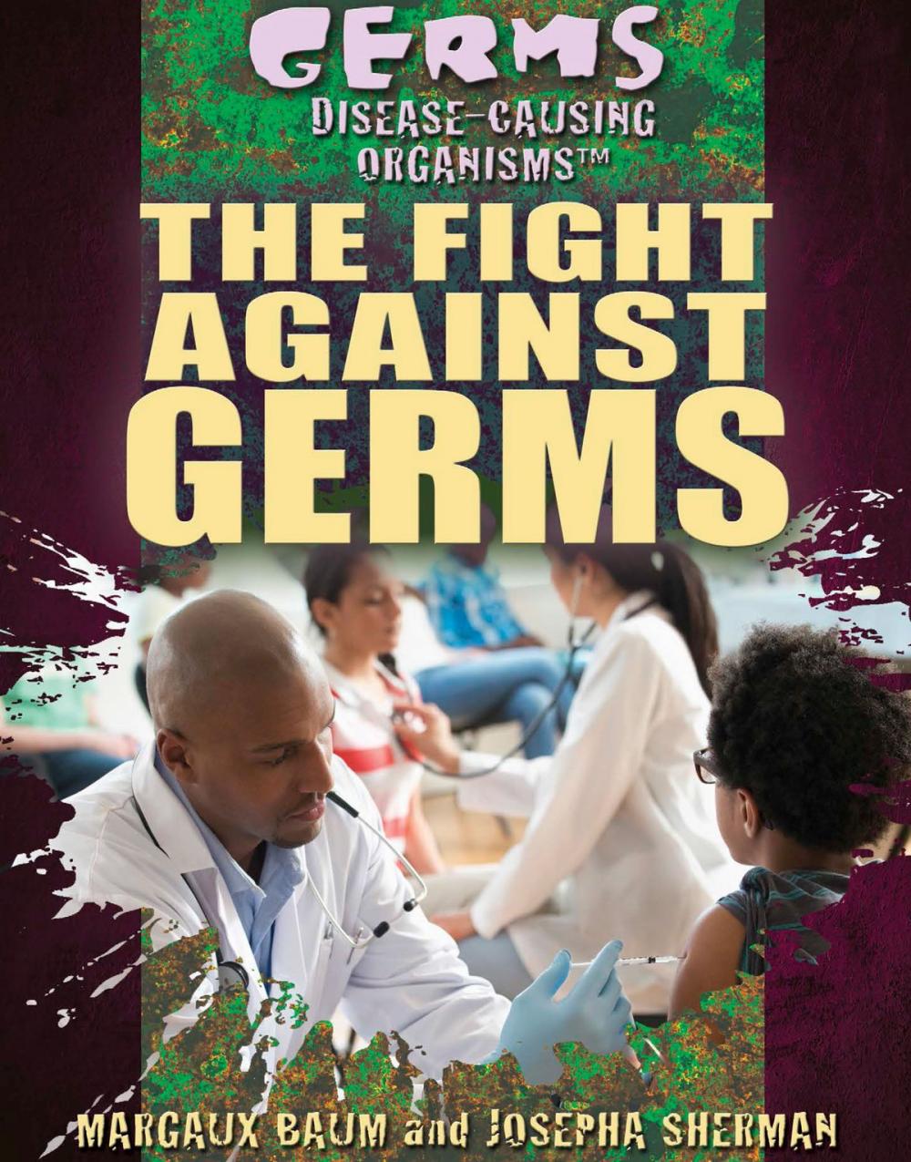 Big bigCover of The Fight Against Germs