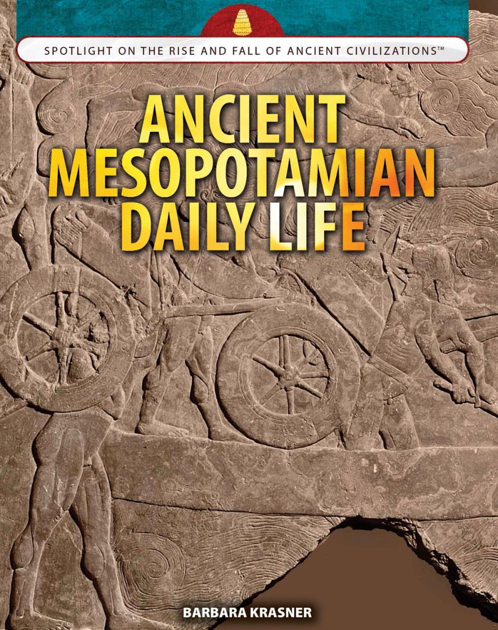 Big bigCover of Ancient Mesopotamian Daily Life