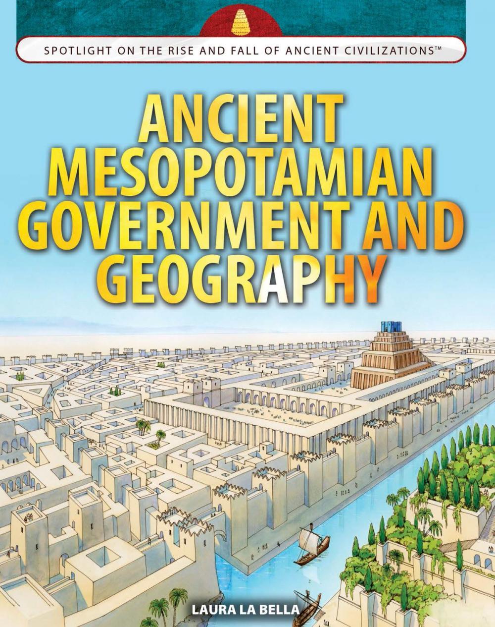 Big bigCover of Ancient Mesopotamian Government and Geography