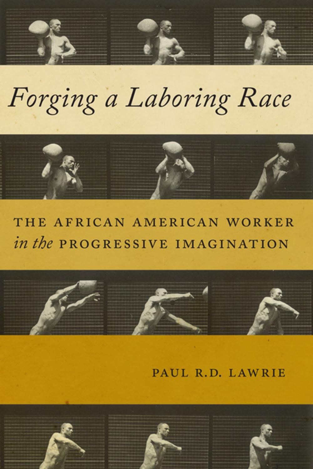 Big bigCover of Forging a Laboring Race