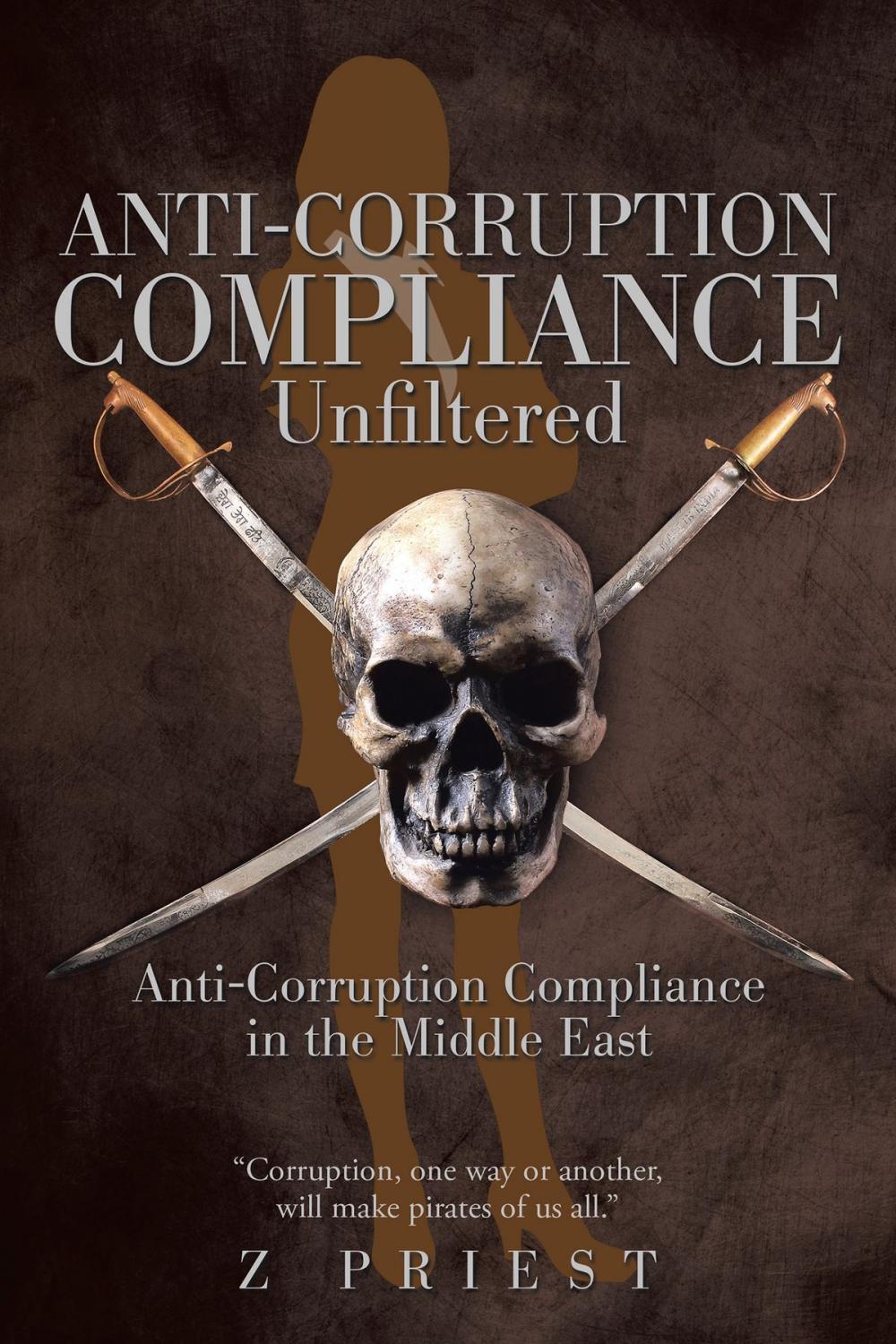 Big bigCover of Anti-Corruption Compliance ~ Unfiltered