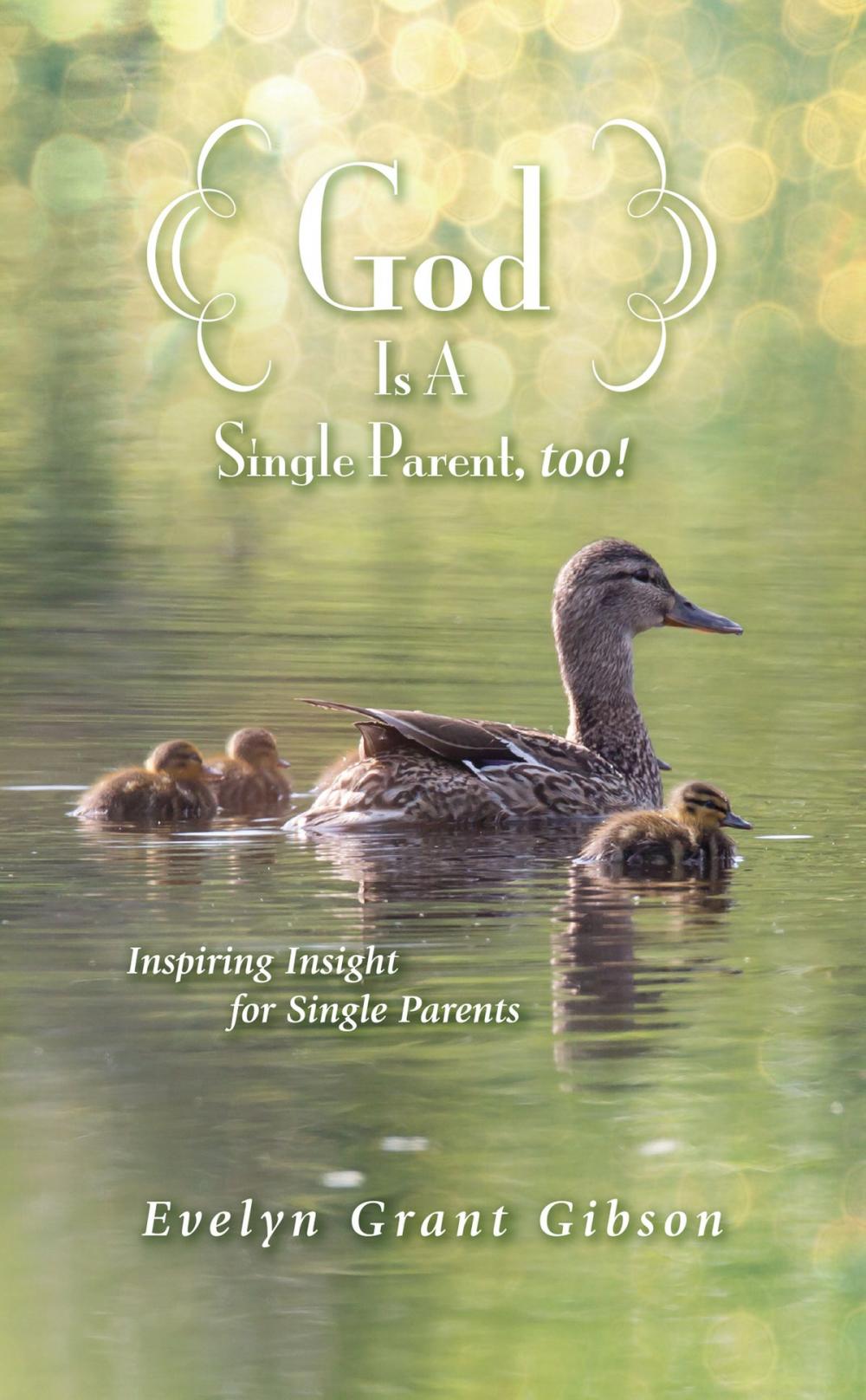 Big bigCover of God Is a Single Parent, Too!