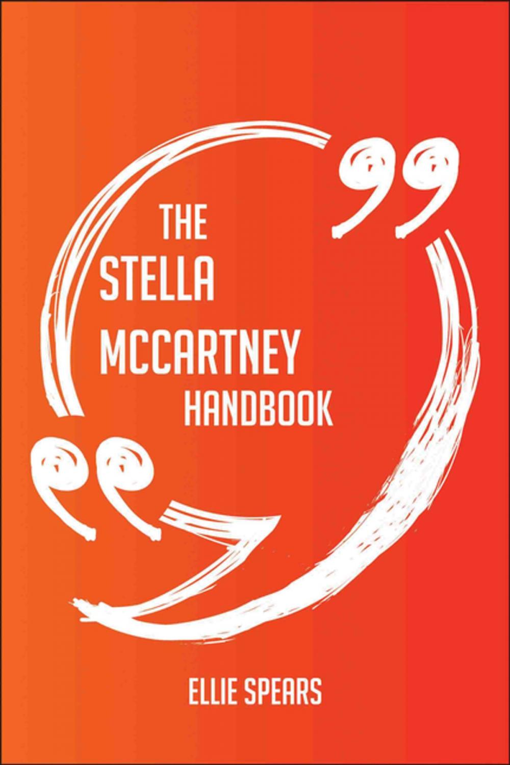 Big bigCover of The Stella McCartney Handbook - Everything You Need To Know About Stella McCartney