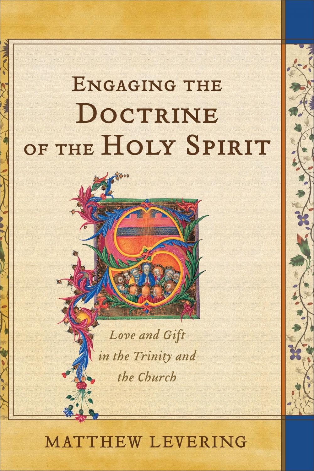 Big bigCover of Engaging the Doctrine of the Holy Spirit