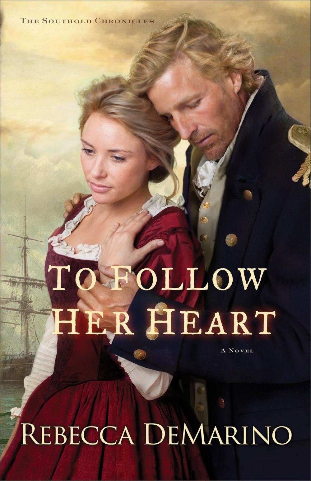 Big bigCover of To Follow Her Heart (The Southold Chronicles Book #3)