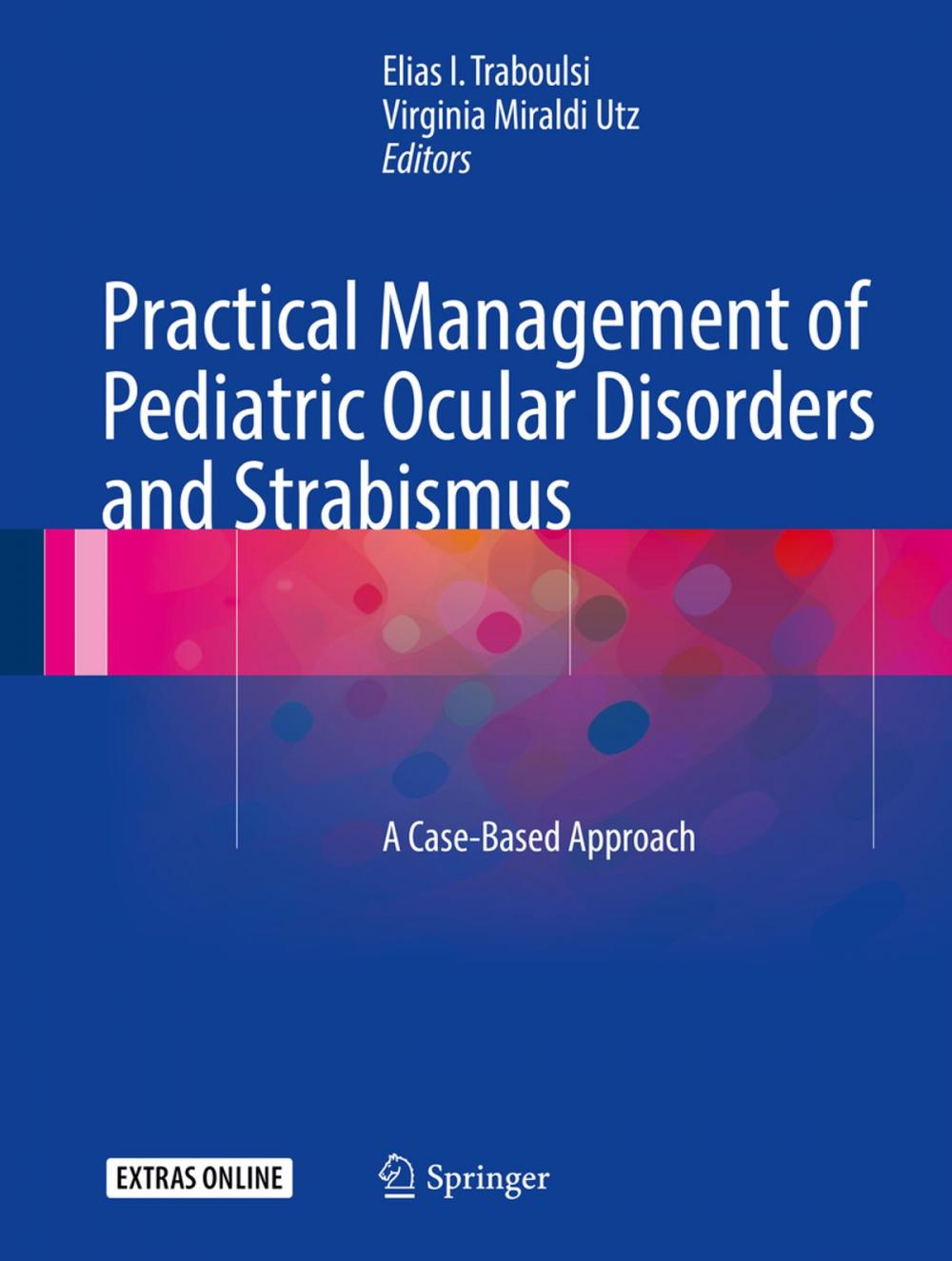 Big bigCover of Practical Management of Pediatric Ocular Disorders and Strabismus