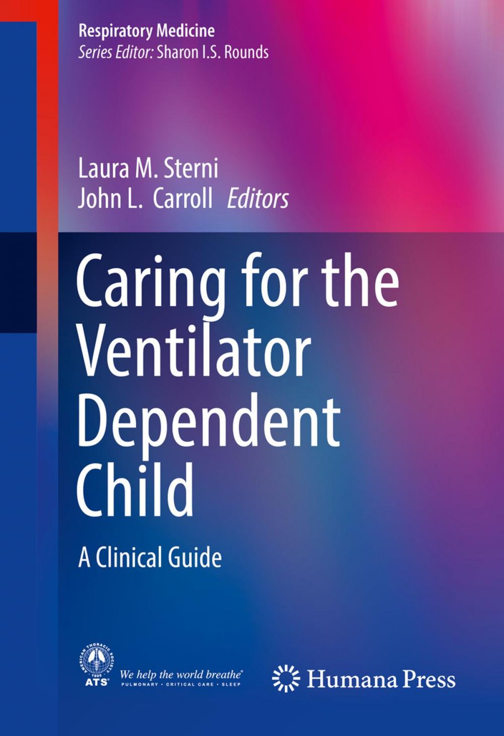 Big bigCover of Caring for the Ventilator Dependent Child