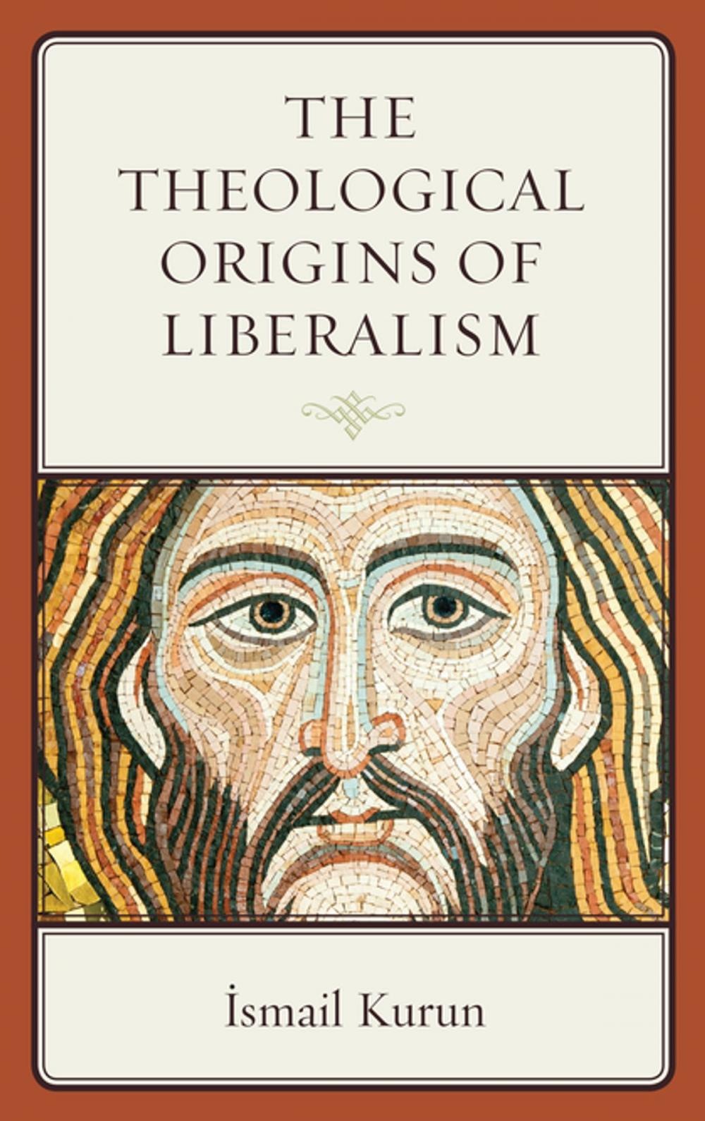 Big bigCover of The Theological Origins of Liberalism