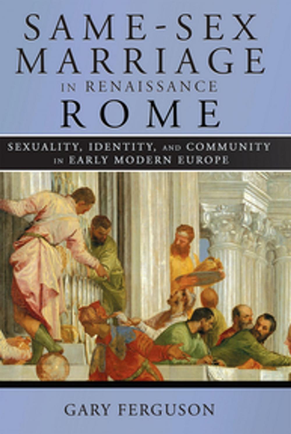 Big bigCover of Same-Sex Marriage in Renaissance Rome