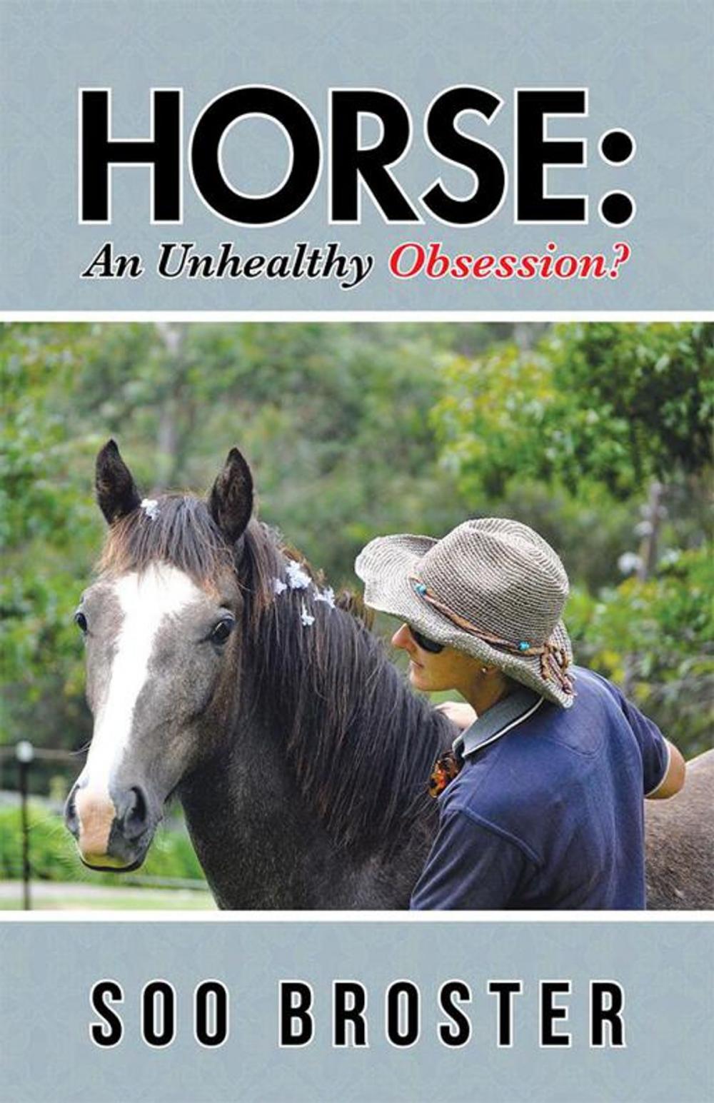 Big bigCover of Horse: an Unhealthy Obsession?