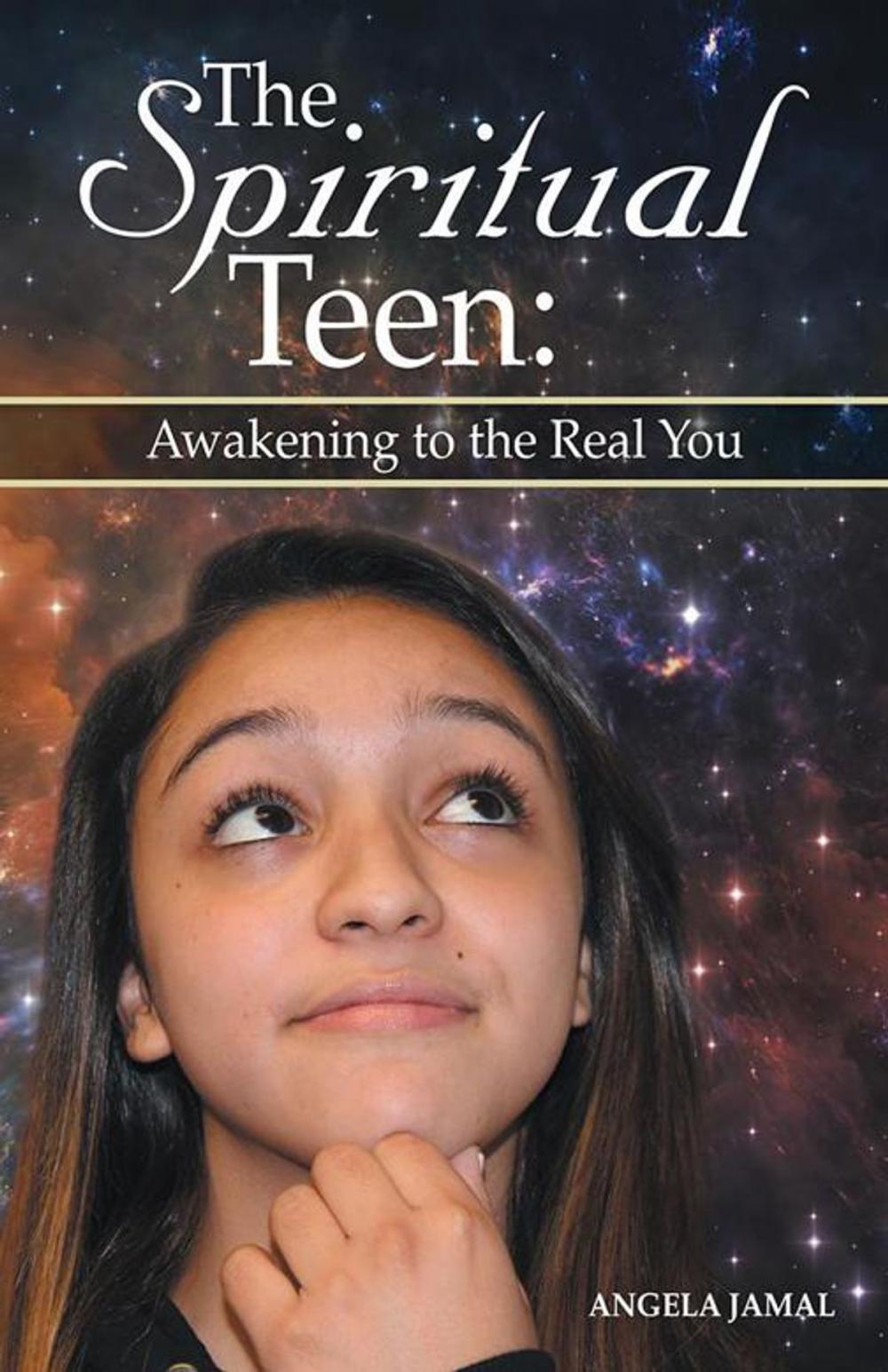 Big bigCover of The Spiritual Teen: Awakening to the Real You