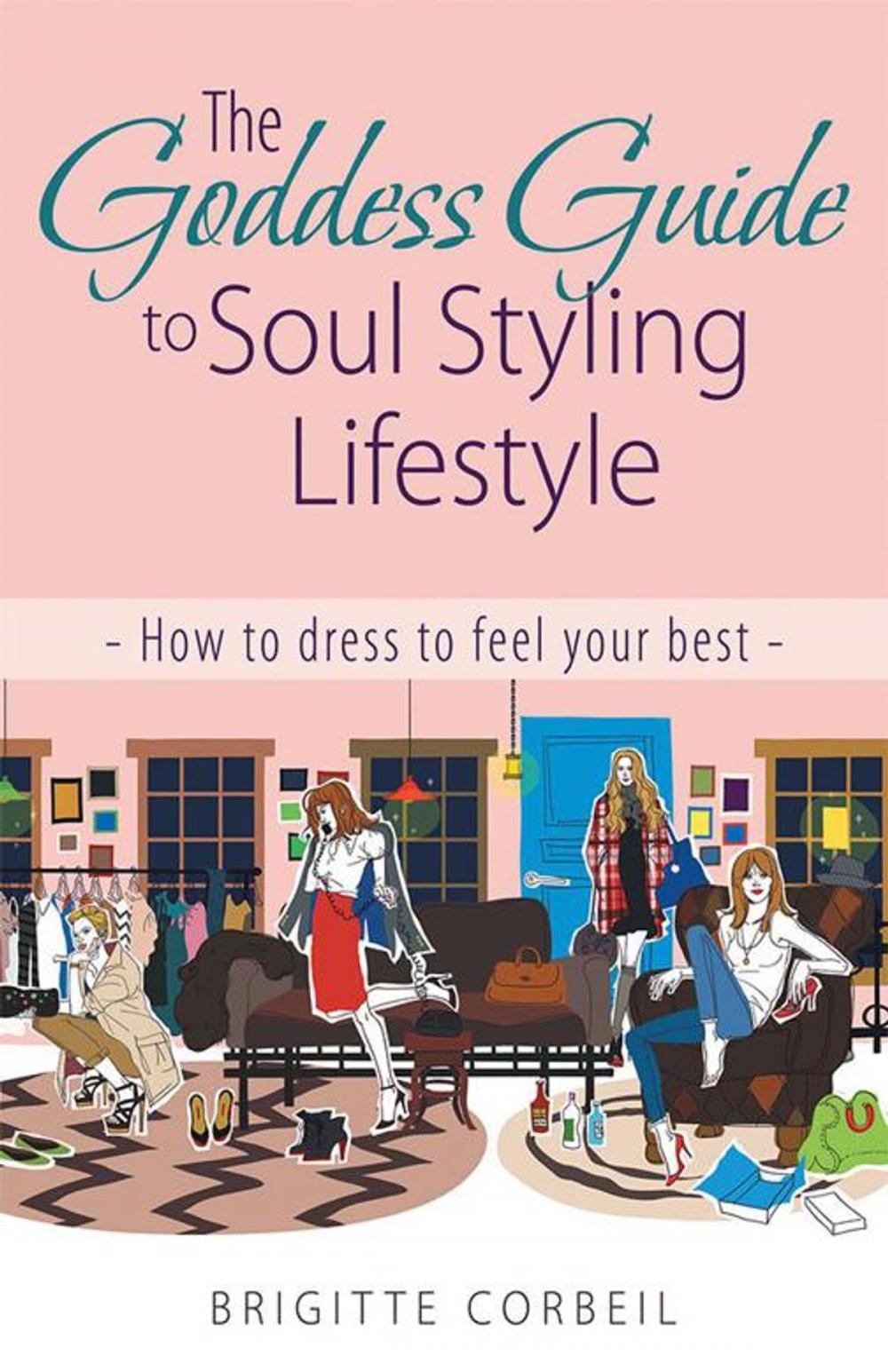 Big bigCover of The Goddess Guide to Soul Styling Lifestyle