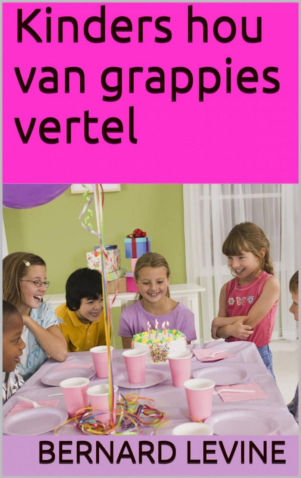 Big bigCover of Kinders hou van grappies vertel