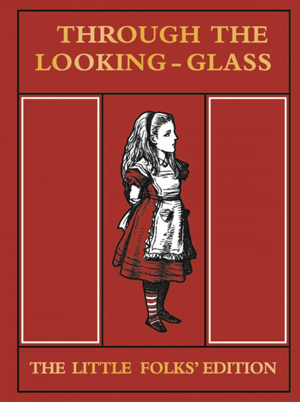 Big bigCover of Through the Looking Glass Little Folks Edition