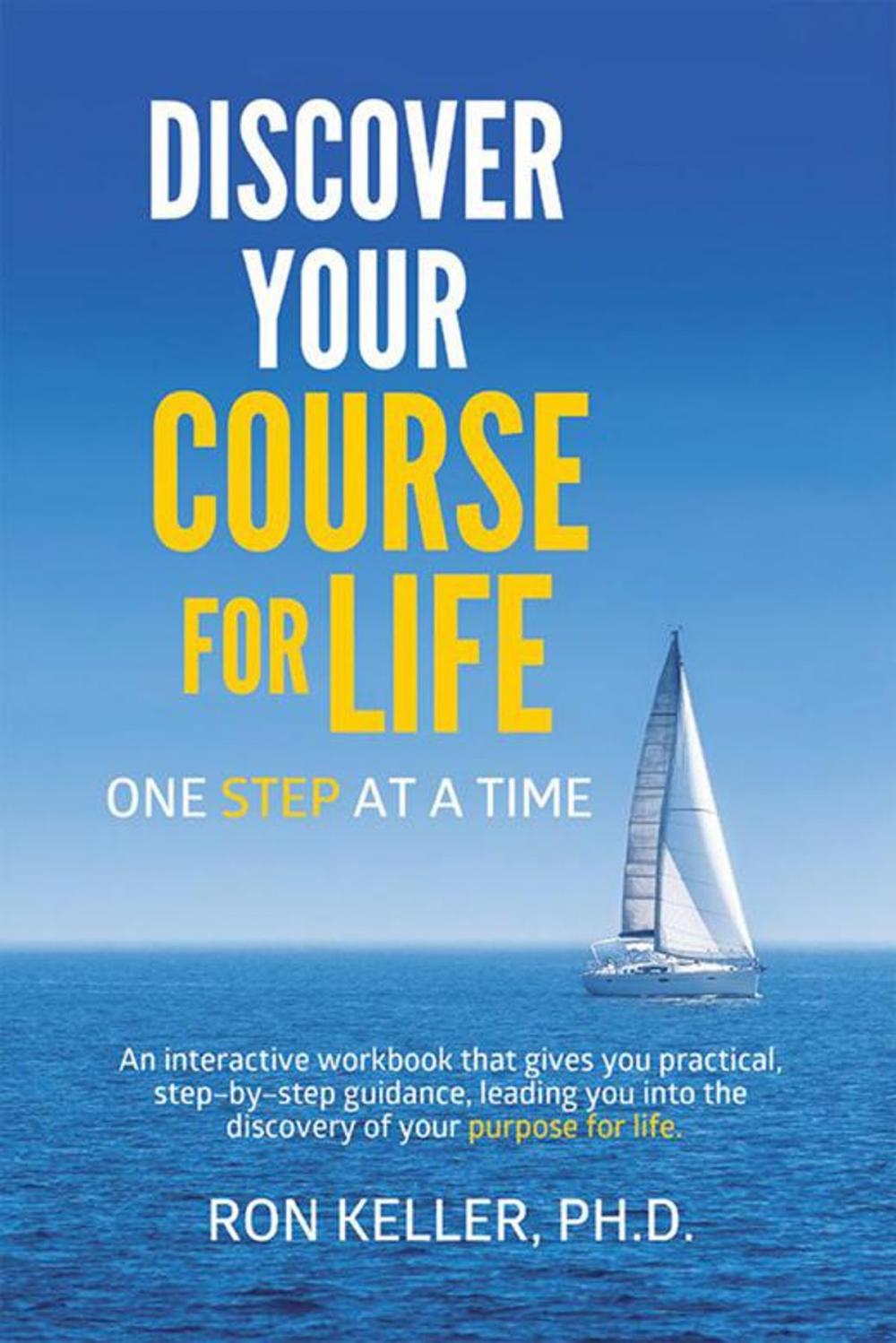 Big bigCover of Discover Your Course for Life, One Step at a Time