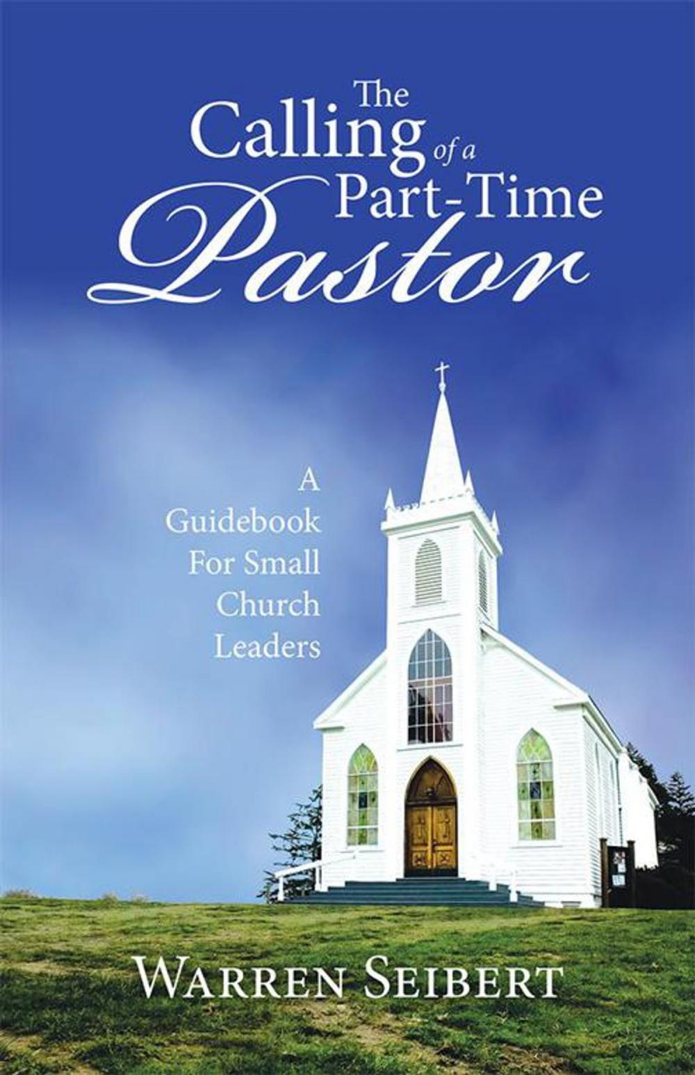 Big bigCover of The Calling of a Part-Time Pastor