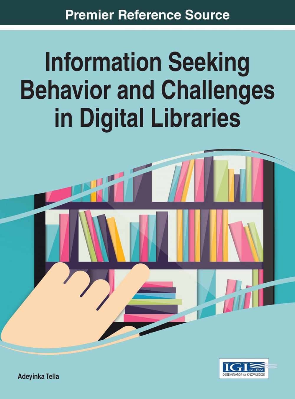 Big bigCover of Information Seeking Behavior and Challenges in Digital Libraries