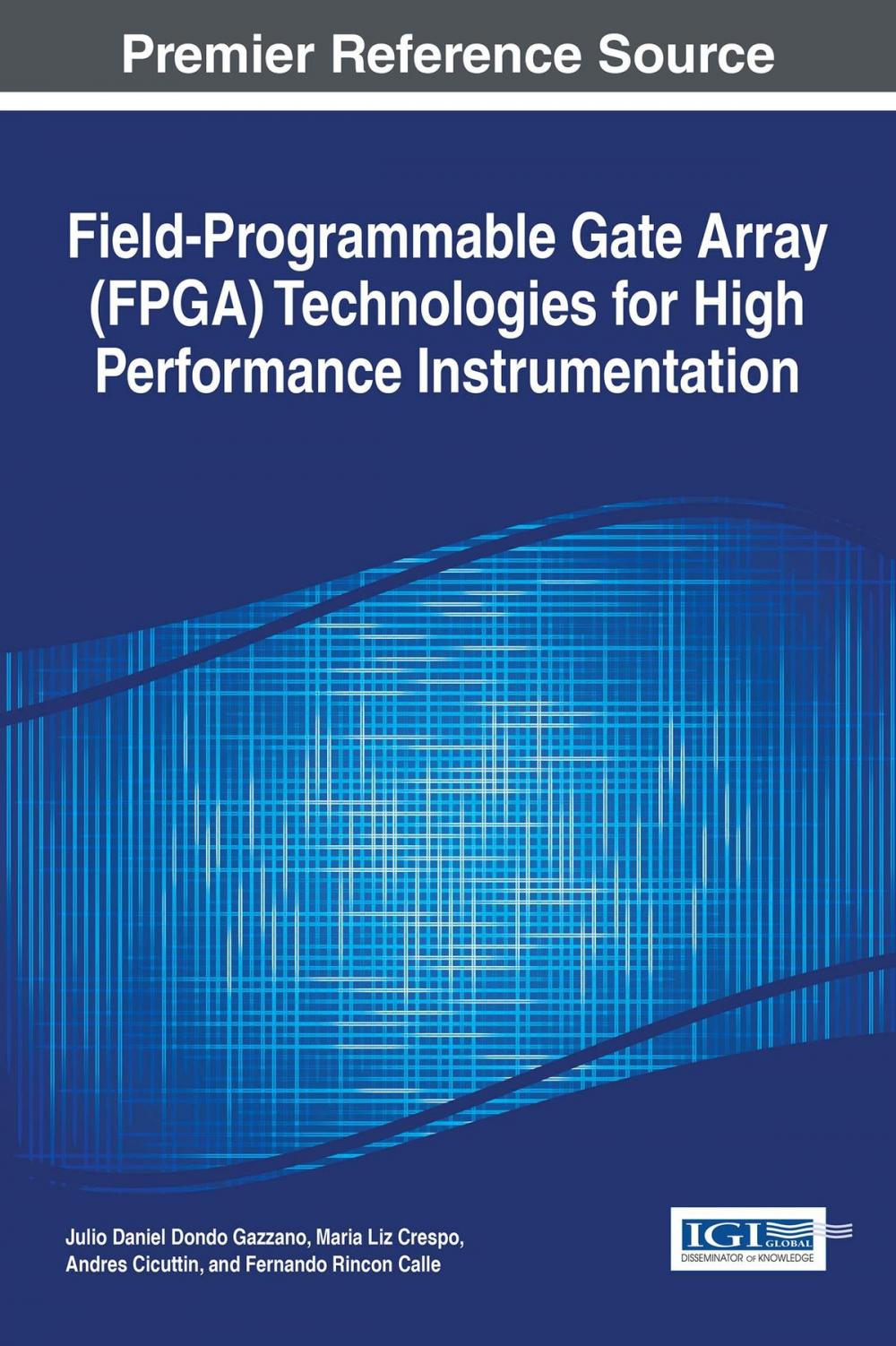 Big bigCover of Field-Programmable Gate Array (FPGA) Technologies for High Performance Instrumentation